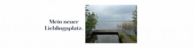 Mein neuer Lieblingsplatz.