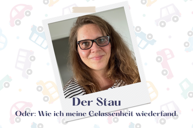 Oder: wie ich meine Gelassenheit wiederfand.
